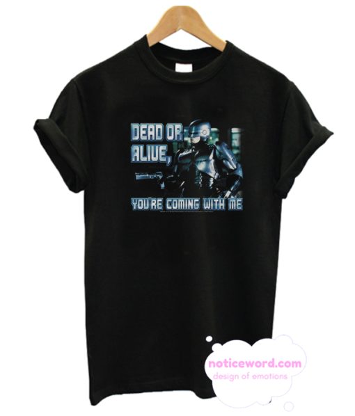 Robocop Dead Or Alive T Shirt