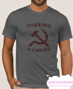 Socialism Sharing Is Caring smooth T Shirt