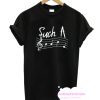 Such A Babe Unisex musical note T Shirt