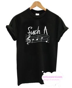 Such A Babe Unisex musical note T Shirt