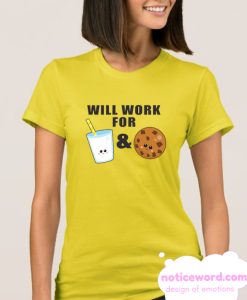 Will work for Milk and Cookies Clipart T Shirt