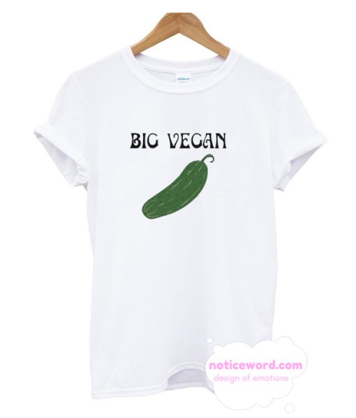 big Vegan Cucumber TShirt