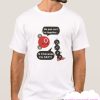 H2O We Just Can't Be Together C4H8O2 Is It Because I'm Fat smooth T Shirt