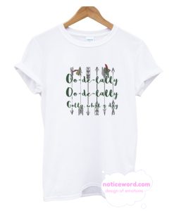 Oo De Lally Golly What A Day Robin Hood T Shirt