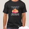 This girl runs on cupcakes & Jesus smooth T Shirt