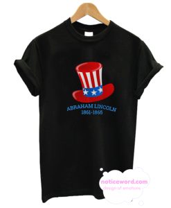 abraham lincoln 1861 - 1865 T-Shirt