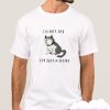 i'm not fat i'm just a husky smooth T Shirt