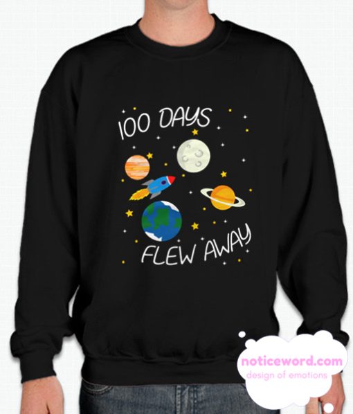 100 Days Flew Away smooth Sweatshirt