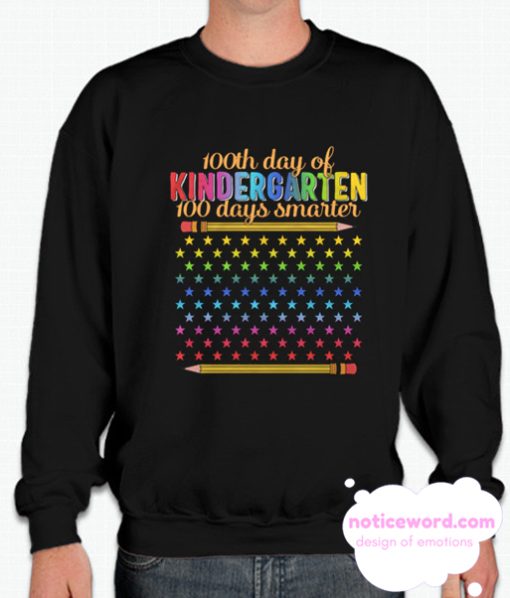 100 Days Of Kindergarten Smarter Rainbow Stars USA School smooth Sweatshirt