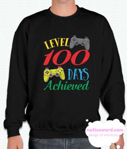 100 Days Of School Level Achieved Video Gaming Smarter smooth Sweatshirt