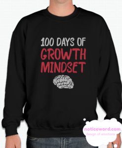 100 Days of Growth Mindset smooth Sweatshirt