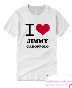 Jimmy Garoppolo I Heart Love Football Sports New England smooth T Shirt