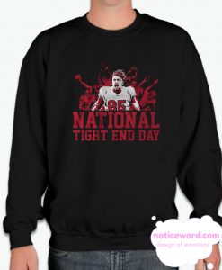 National Tight End Day smooth Sweatshirt