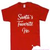 Santa's Favorite Ho smooth T Shirt