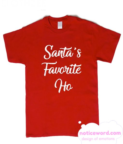 Santa's Favorite Ho smooth T Shirt