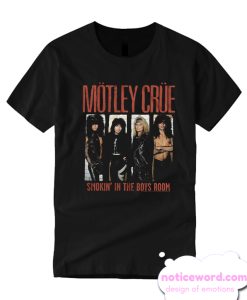 Smokin' In The Boys Room Motley Crue smooth T-Shirt