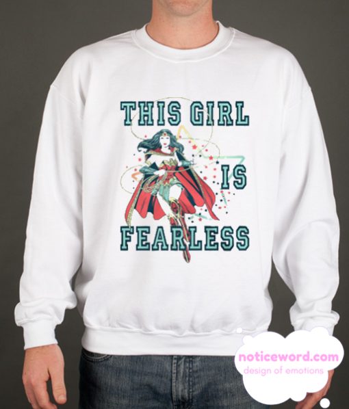 Wonder Woman This Girl Is Fearless smooth Sweatshirt