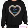 Be Kind to One Another Colorful Heart smooth Sweatshirt