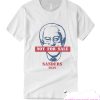 Bernie Sanders is Not for Sale T Shirt