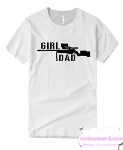 Girl Dad White T Shirt