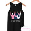 Girldad - For Dads With Daughters Tank Top