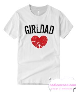 Girldad Girl Dad Father Love Birthday Daughter Vintage T Shirt