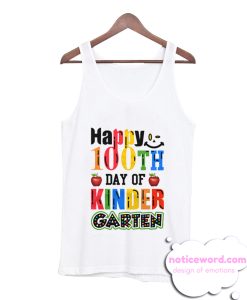 Happy 100th Day Of Kindergarten smooth Tank Top