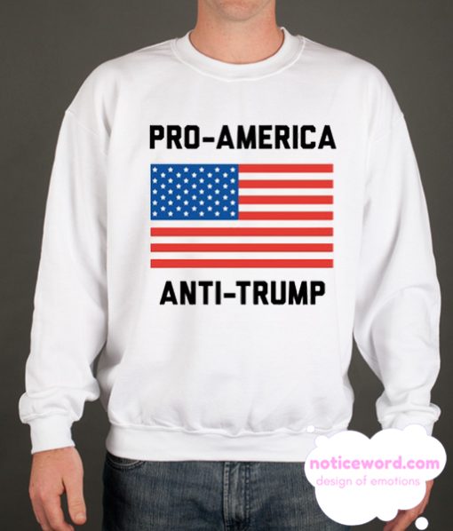Pro-America Anti-Trump smooth Sweatshirt
