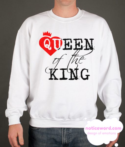 Queen Of The King smooth Sweatshirt