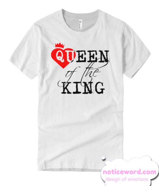 Queen Of The King smooth T Shirt