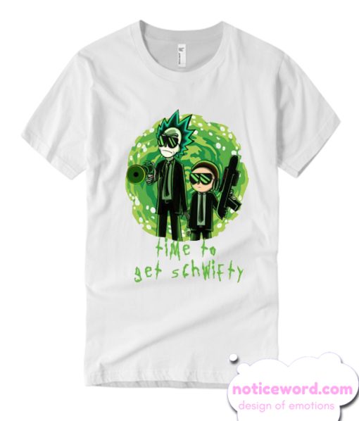 Rick and Morty Time To Get Schwifty T-shirt