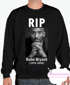 Rip Kobe Bryant 1978-2020 Sweatshirt