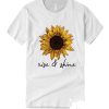 Rise & Shine Sunflower Version T Shirt