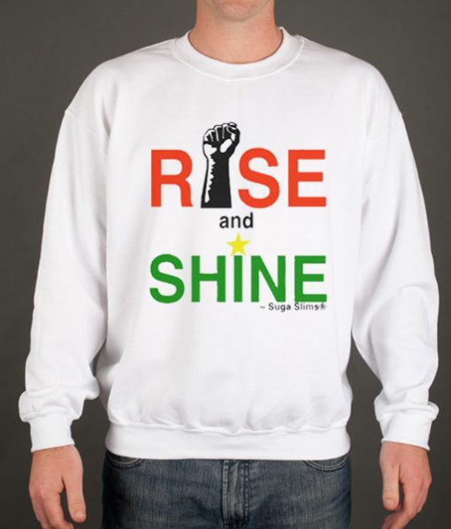 Rise and Shine Awesome Sweatshirt