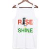 Rise and Shine Awesome Tank Top