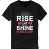 Rise and Shine Mother Cluckers Funny Chicken T-Shirt