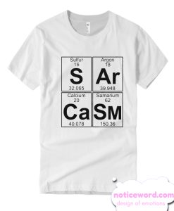 S Ar Ca Sm (sarcasm) comfort smooth T Shirt