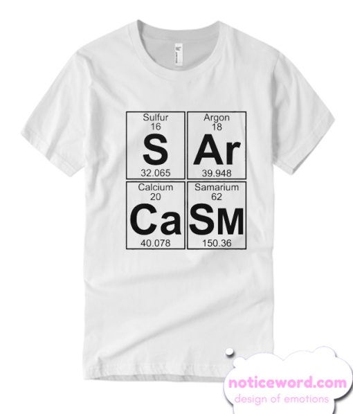 S Ar Ca Sm (sarcasm) comfort smooth T Shirt