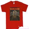 Sarcasm Frowned upon smooth T-Shirt