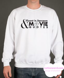 Sarcasm Funny smooth Sweatshirt