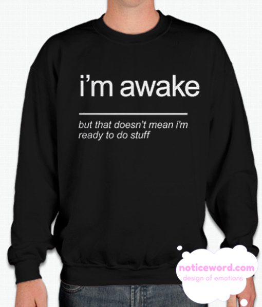 Sarcastic smooth Sweatshirt