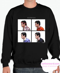 Scarface Funny Sweatshirt