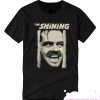 The Shining Horror Movie Jack Nicholson Here's Johnny smooth T Shirt