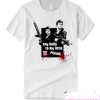 Tony Montana Scarface - Say hello to my little friend T Shirt