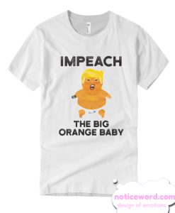 Trump Baby Blimp Balloon Impeach smooth T Shirt