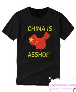 China is Asshoe smooth T Shirt