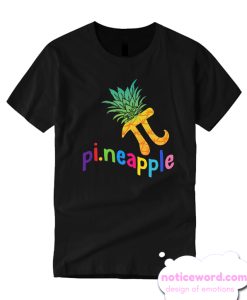 Cute Pi Day Pineapple Fruit Lover smooth T Shirt