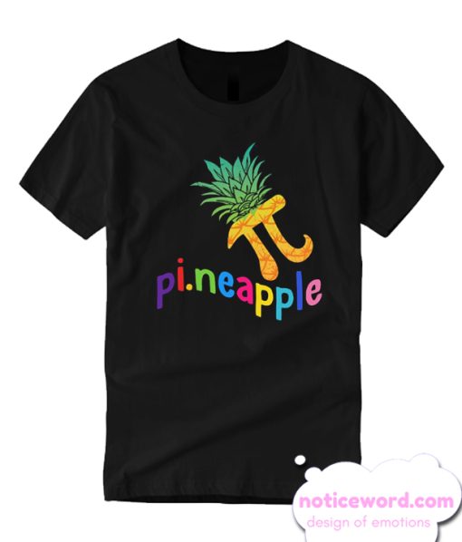 Cute Pi Day Pineapple Fruit Lover smooth T Shirt