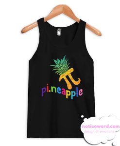 Cute Pi Day Pineapple Fruit Lover smooth Tank Top