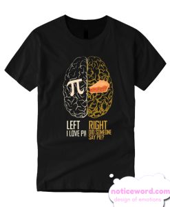 Funny Pi Day Left vs Right smooth T Shirt